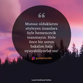 Yoruma ️ ️ bunlardan birini bırakır mısınız?⠀
⠀
⠀
⠀
Mutsuz olduklarını söyleyen insanlara öyle hemencecik inanmayın. Hele önce bir sorun bakalım hala uyuyabiliyorlar mı?⠀
Louis Ferdinand Celine⠀
⠀
⠀  : @christianschaffer⠀
⠀
⠀
⠀
⠀
⠀
⠀
#gundensozler #sözler #güzelsözler #anlamlısözler #edebiyat #kitap #İstanbul #sozler #film #filmreplikleri #motivasyon #hayat #insan #dünya #hayal #kadın #mutluluk