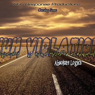 Alert! Alert! Coming 2019 #NuhViolation Brand New Music from yours Truly Absolute Logics. 
It’s another NuhResponse Production To Da Flippin Wrld!